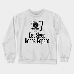 Eat Sleep Hoops Repeat Crewneck Sweatshirt